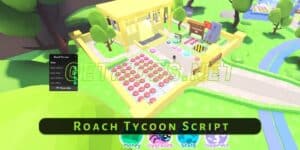 Roach Tycoon Script