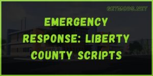 Emergency Response Liberty County Script