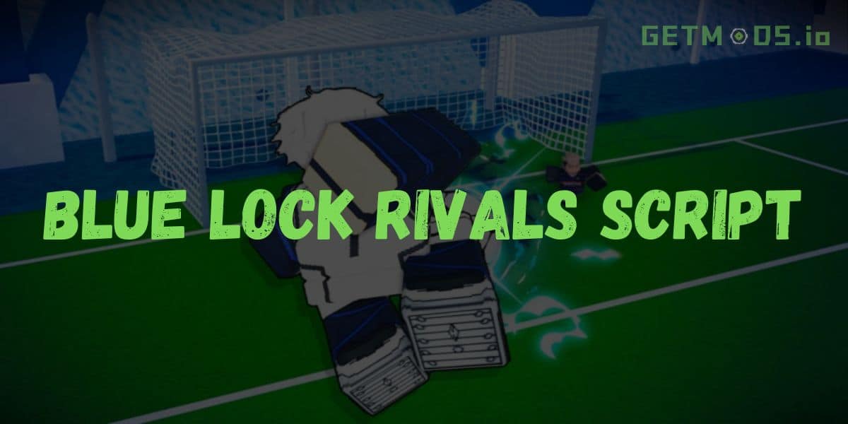 Blue Lock Rivals Script